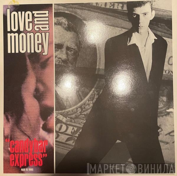  Love And Money  - Candybar Express