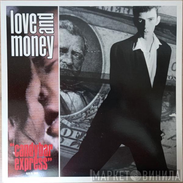  Love And Money  - Candybar Express