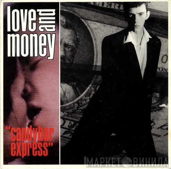 Love And Money - Candybar Express