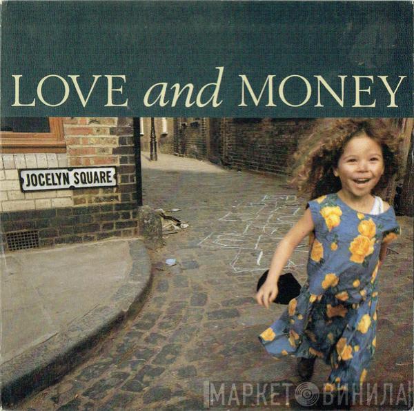 Love And Money - Jocelyn Square