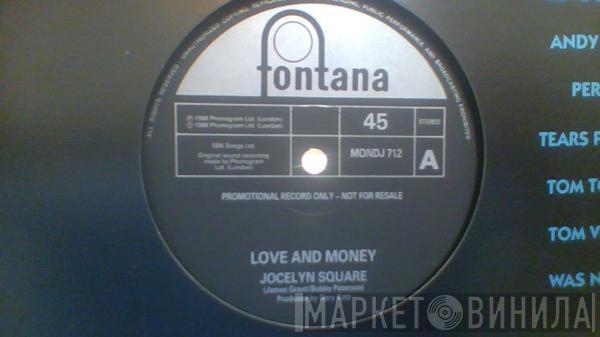 Love And Money - Jocelyn Square