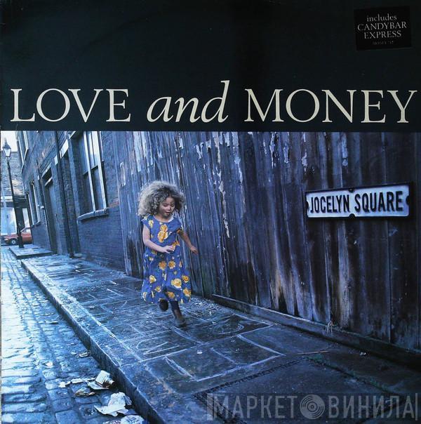 Love And Money - Jocelyn Square