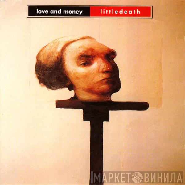  Love And Money  - Littledeath