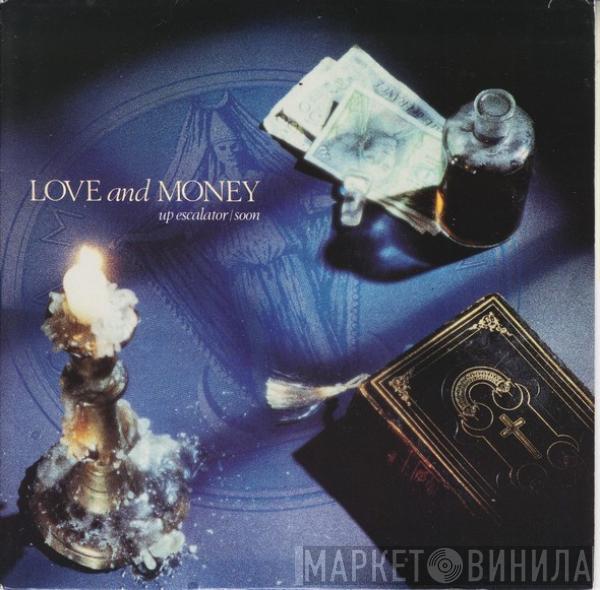 Love And Money - Up Escalator