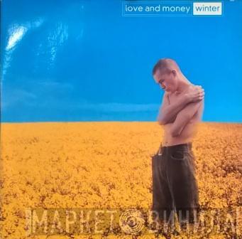 Love And Money - Winter