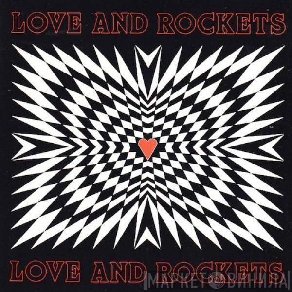  Love And Rockets  - Love And Rockets