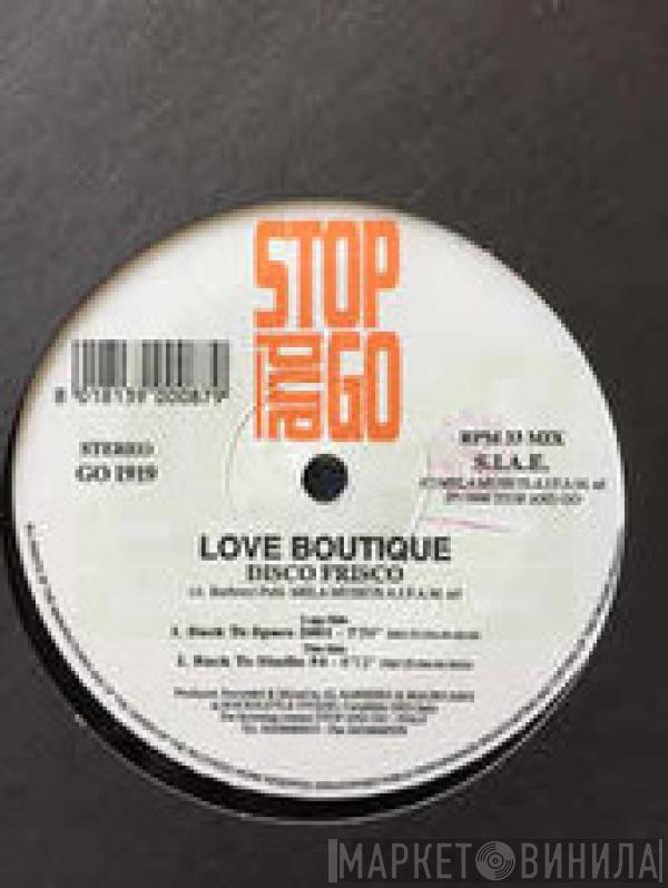 Love Boutique  - Disco Frisco