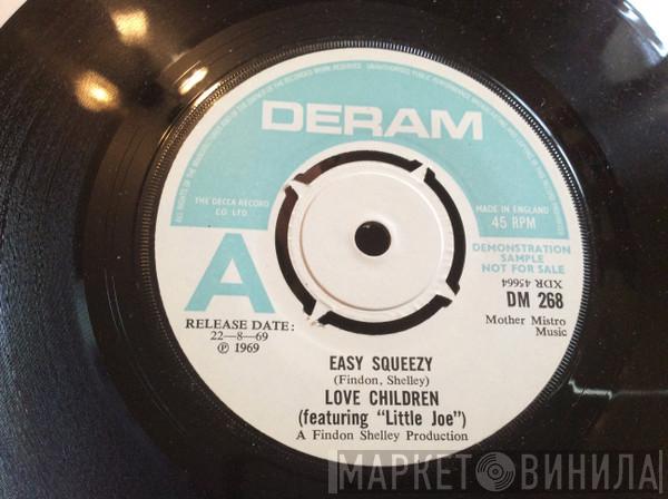 Love Children Little Joe   - Easy Squeezy