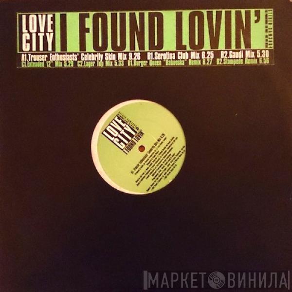 Love City - I Found Lovin'