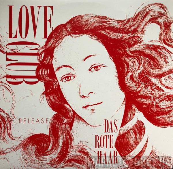 Love Club  - Das Rote Haar