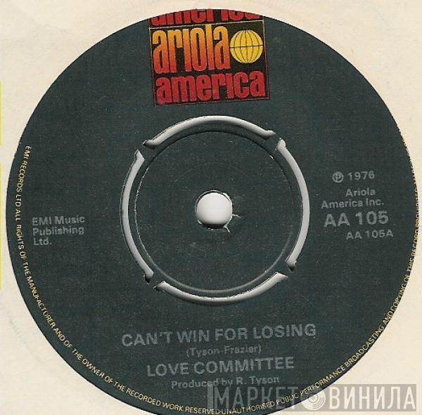 Love Committee - Can't Win For Losing