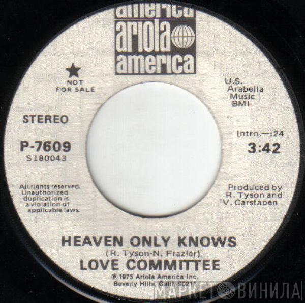 Love Committee - Heaven Only Knows