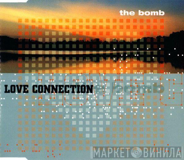  Love Connection  - The Bomb