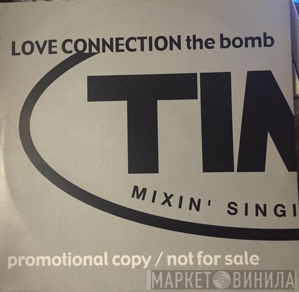  Love Connection  - The Bomb