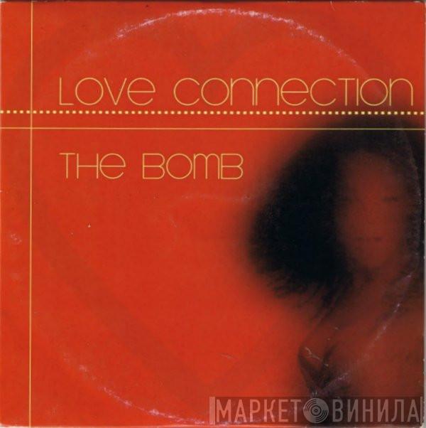  Love Connection  - The Bomb