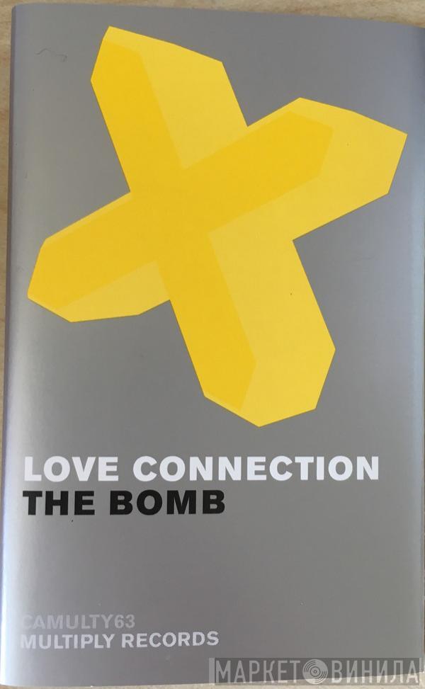  Love Connection  - The Bomb