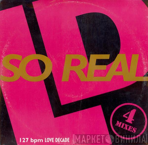 Love Decade - So Real