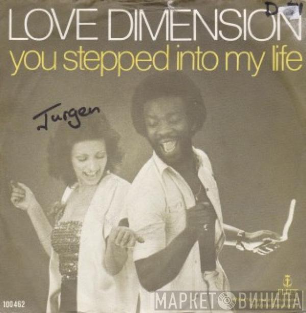 Love Dimension - You Stepped Into My Life