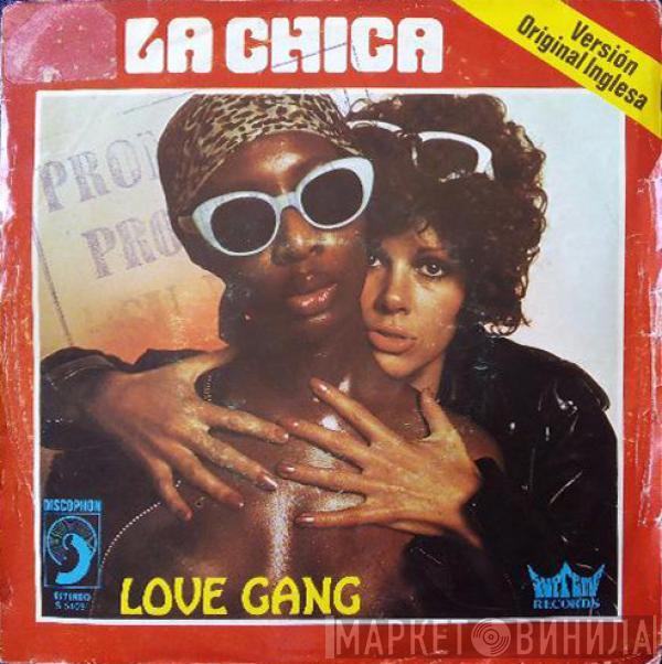 Love Gang - La Chica