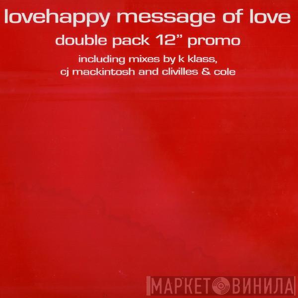 Love Happy - Message Of Love