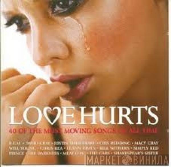 - Love Hurts