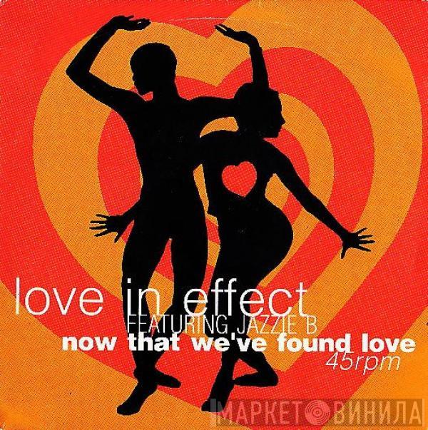  Love In Effect  - Now That We've Found Love