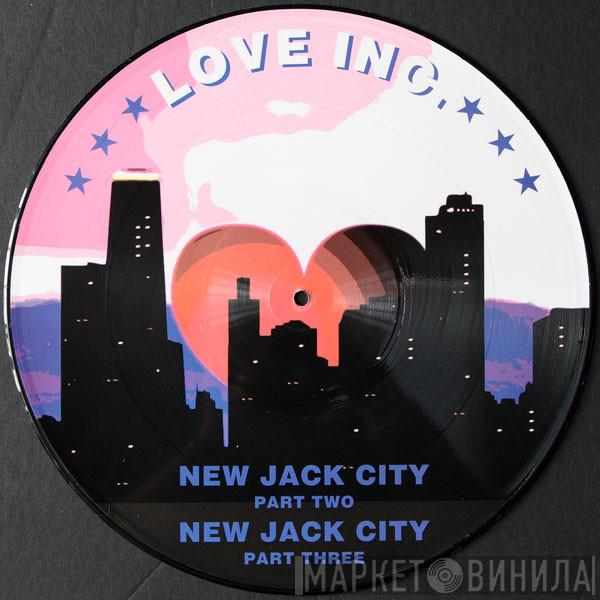 Love Inc. - New Jack City / R.E.S.P.E.C.T.