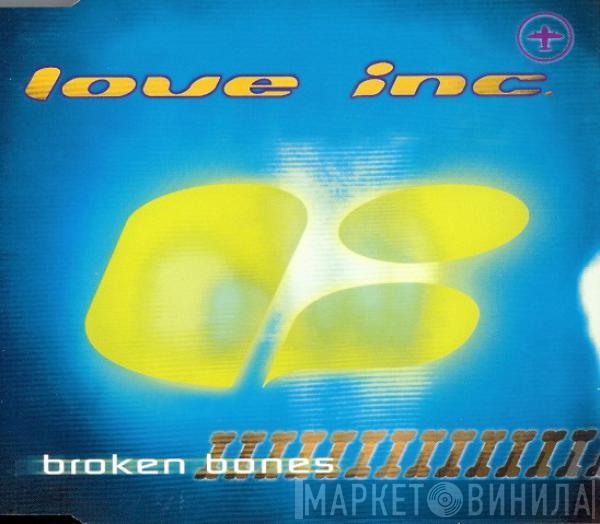  Love Inc  - Broken Bones