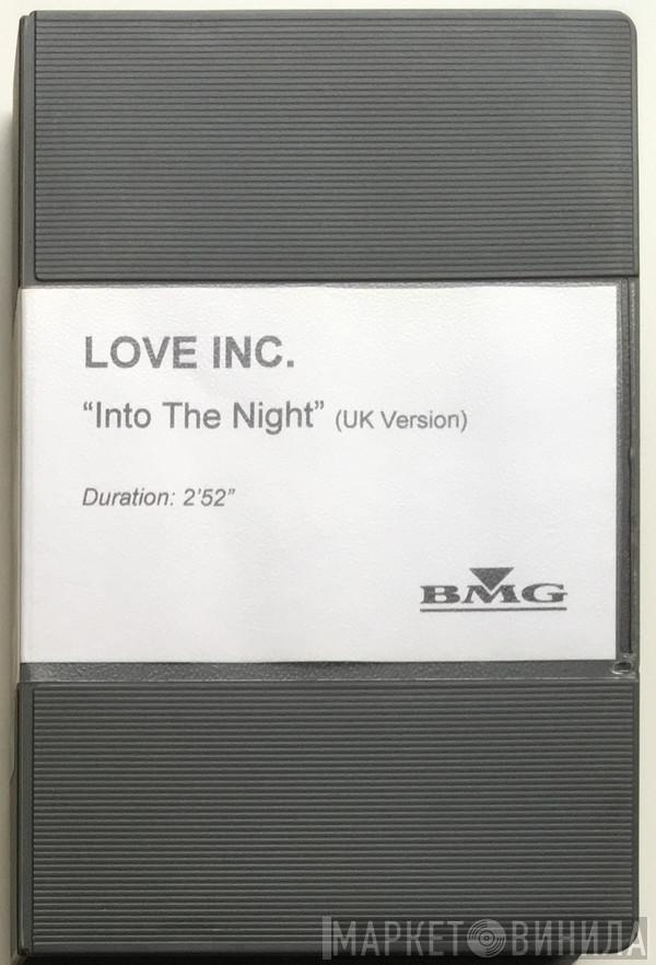  Love Inc  - Into The Night (UK Version)