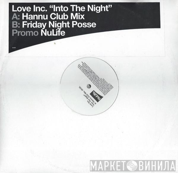 Love Inc - Into The Night