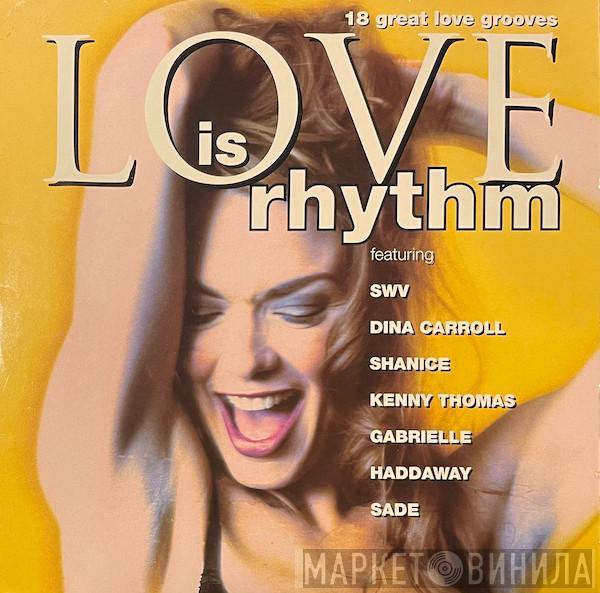  - Love Is Rhythm