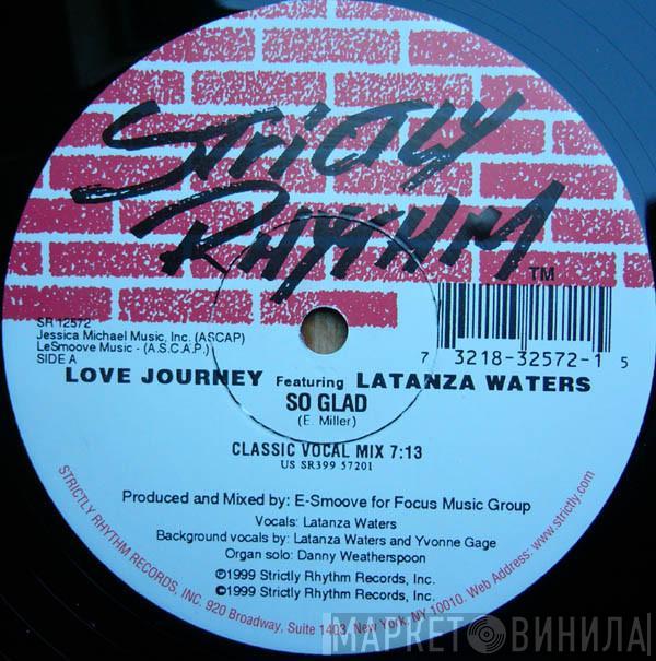 Love Journey, Latanza Waters - So Glad