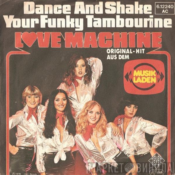 Love Machine  - Dance And Shake Your Funky Tambourine