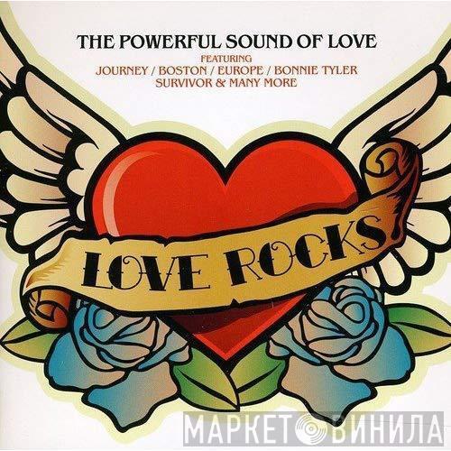  - Love Rocks (The Powerful Sound Of Love)