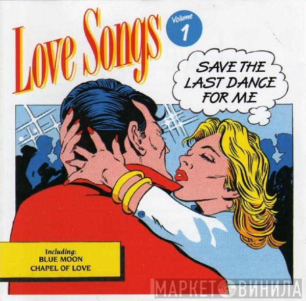  - Love Songs Volume 1