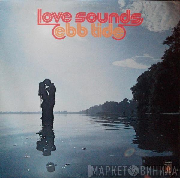 Love Sounds - Ebb Tide