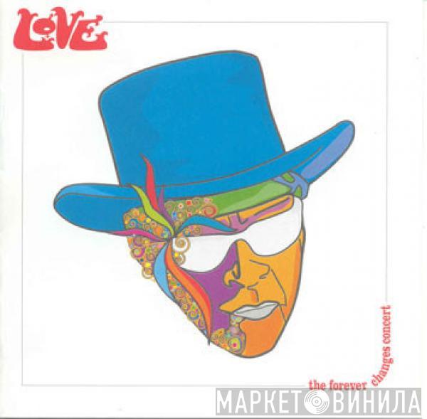 Love - The Forever Changes Concert