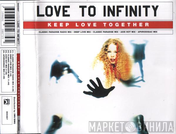 Love To Infinity - Keep Love Together