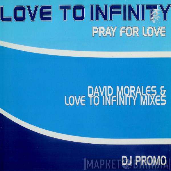 Love To Infinity - Pray For Love