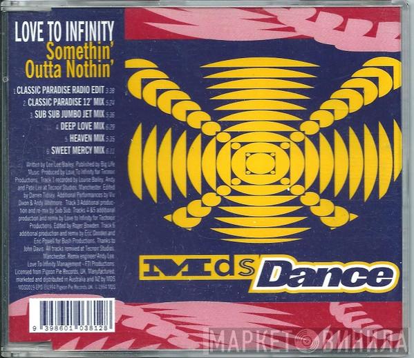  Love To Infinity  - Somethin' Outta Nothin'