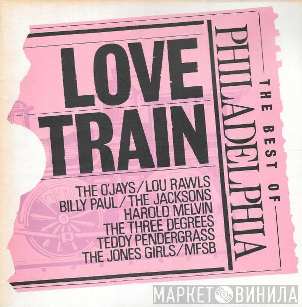  - Love Train - The Best Of Philadelphia