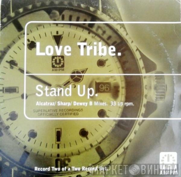 Love Tribe - Stand Up (Alcatraz / Sharp / Dewey B Mixes)