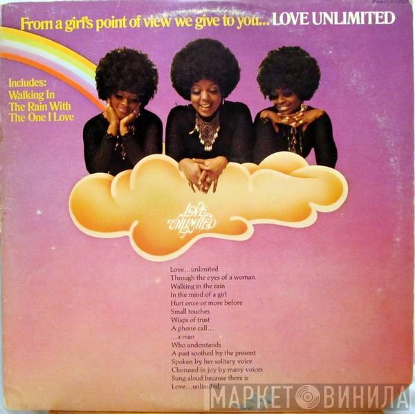  Love Unlimited  - From A Girl's Point Of View We Give To You... Love Unlimited