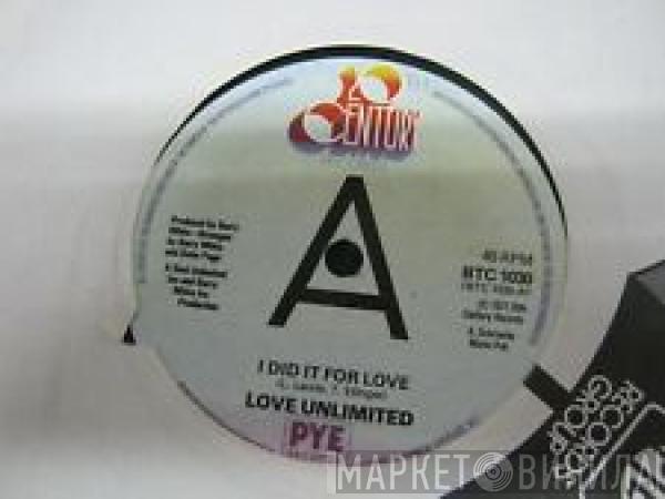 Love Unlimited - I Did It For Love