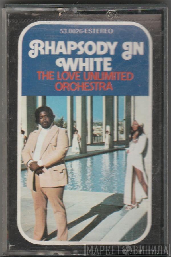  Love Unlimited Orchestra  - Rhapsody In White