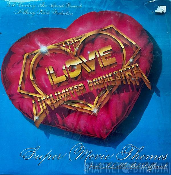 Love Unlimited Orchestra - Super Movie Themes - Just A Little Bit Different