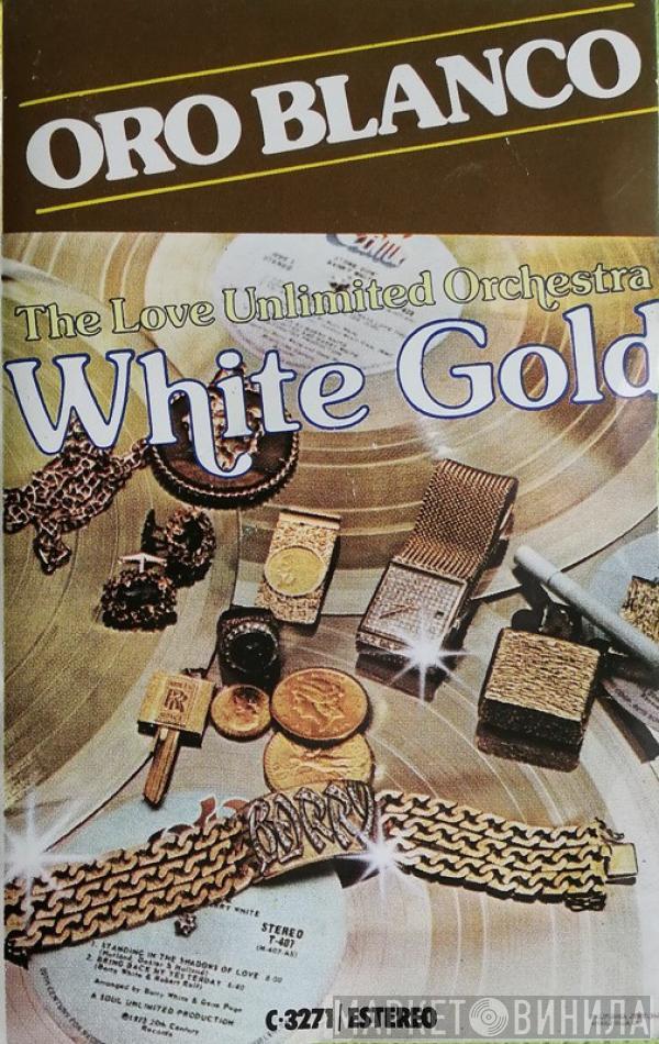 Love Unlimited Orchestra - White Gold = Oro Blanco
