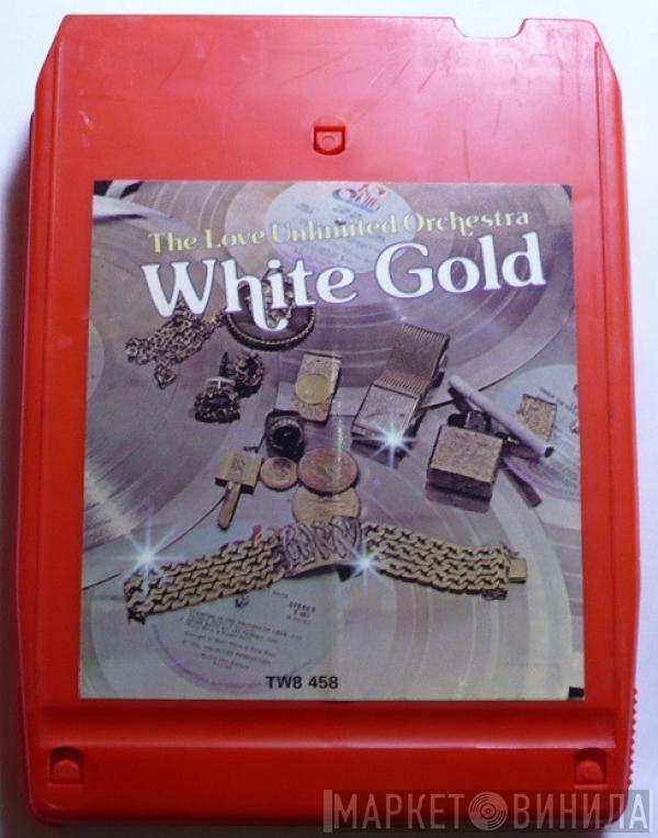 Love Unlimited Orchestra  - White Gold
