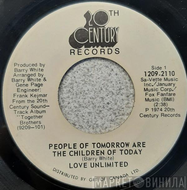 Love Unlimited - People Of Tomorrow Are The Children Of Today