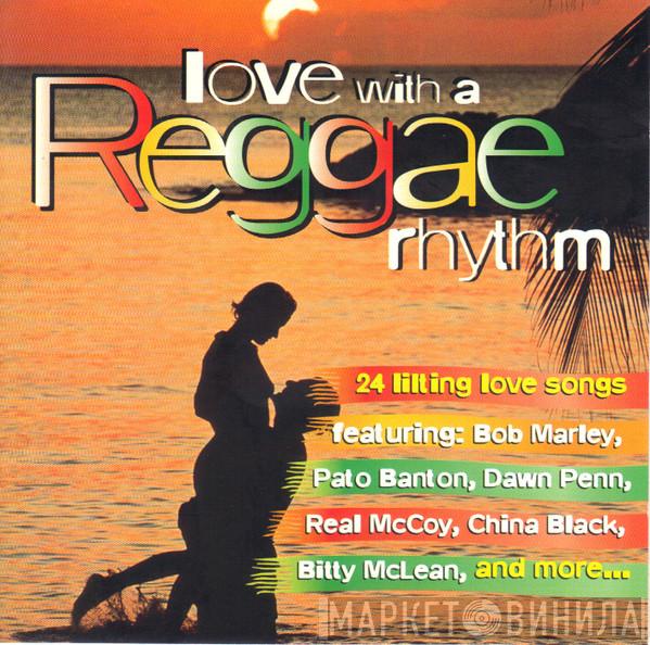  - Love With A Reggae Rhythm